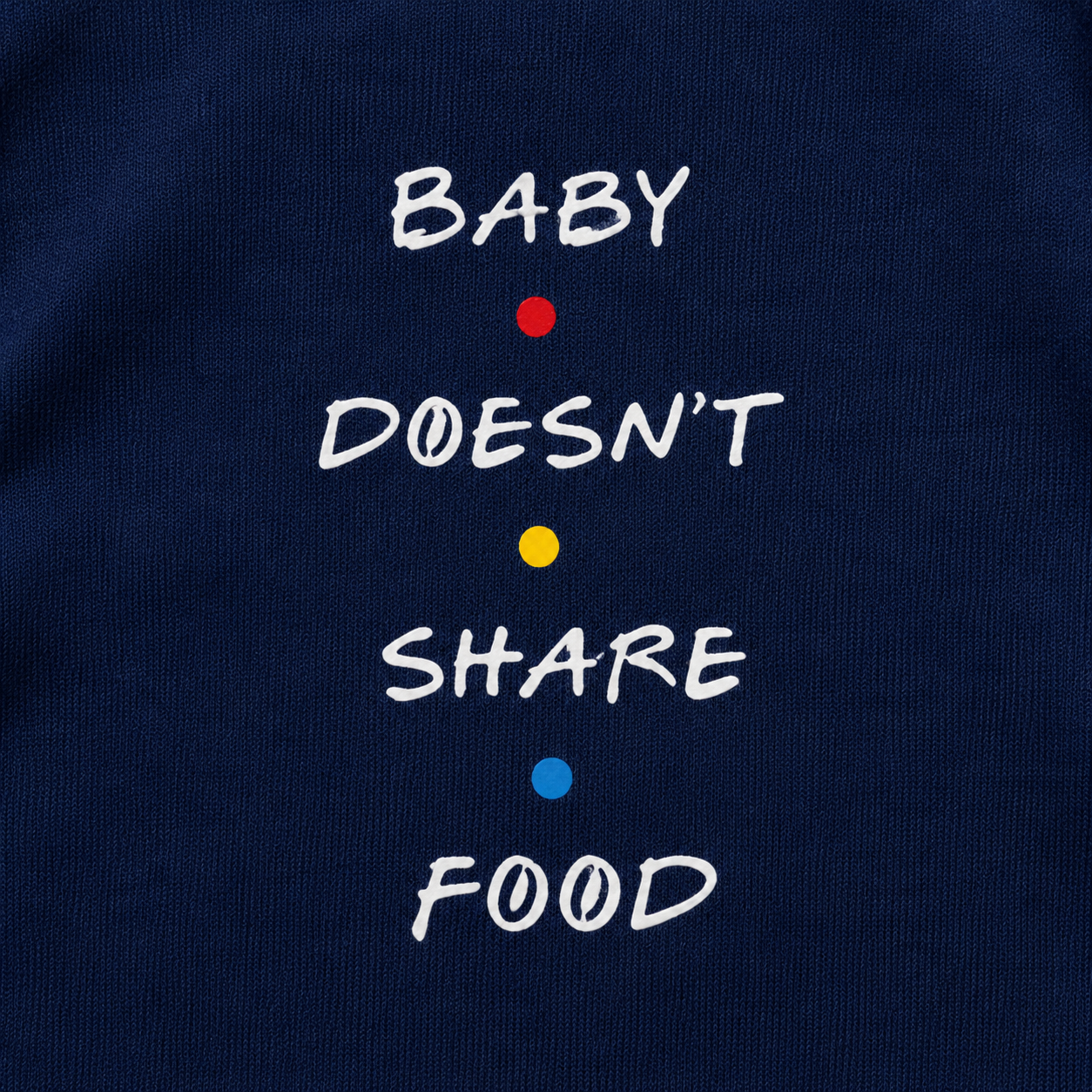 Baby Doesn’t Share Food Romper – Navy